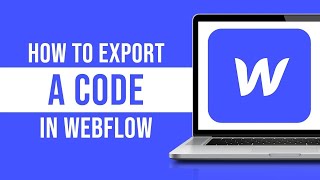How to Export Code in Webflow Free (2023)