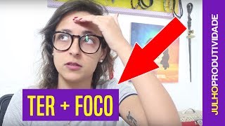🤔 COMO FAZER PARA TER MAIS FOCO 🤔  | MÊS DA PRODUTIVIDADE | Organiza Dafne