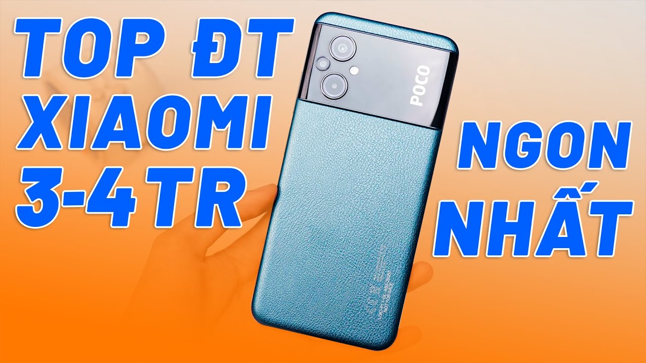 TOP 6 ĐIỆN THOẠI XIAOMI 3-4 TRIỆU, CẤU HÌNH MẠNH, PIN TRÂU, LOA KÉP ...