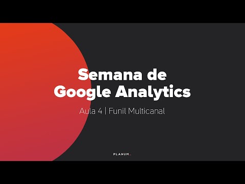 Vídeo: O que é funil multicanal no Google Analytics?