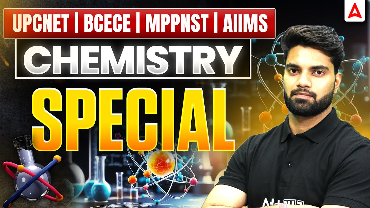 Chemistry Class | UP CNET | BCECE | MP PNST | AIIMS | Nursing Entrance Exam Most Important Topics