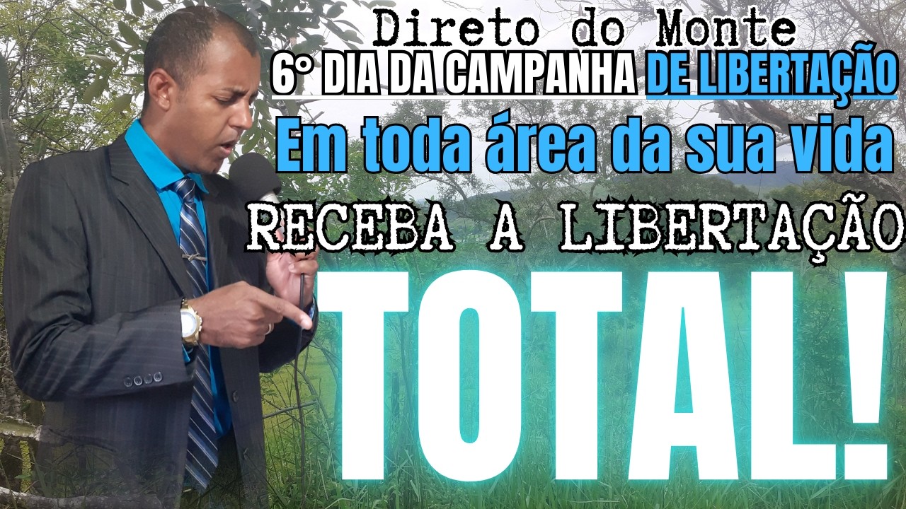 🔴 01/03/2026 6° Dia da campanha de libertação em toda área da sua vida 🔥
