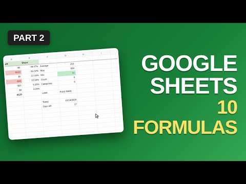 10 Google Sheets Formulas Everyone Should Know – Zero to Pro, Part 2