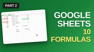 10 Google Sheets Formulas Everyone Should Know – Zero to Pro, Part 2