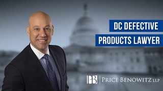 DC Defective Products Lawyer 
