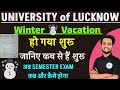 LU - Winter ☃️ Vaction हो गया हैं.. आ गया Notice 🤔 अब Sem Exam कब और कैसे होगा..🤔 #semesterexam #lu