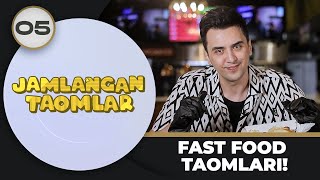 Jamlangan Taomlar 5-Son Fast Food Taomlari! (01.05.2024)