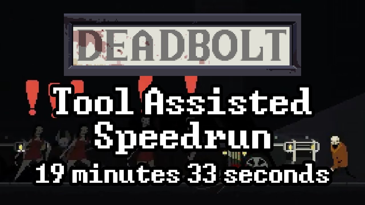 [TAS] DEADBOLT Any% in 