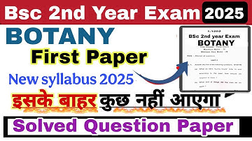 Bsc 2nd Year Botany Question Paper 2025|| Bsc 2nd Year Botany important questions