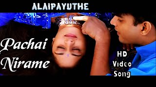 Pachai Nirame | Alaipayuthey HD Video Song   HD Audio | Madhavan,Shalini | A.R.Rahman