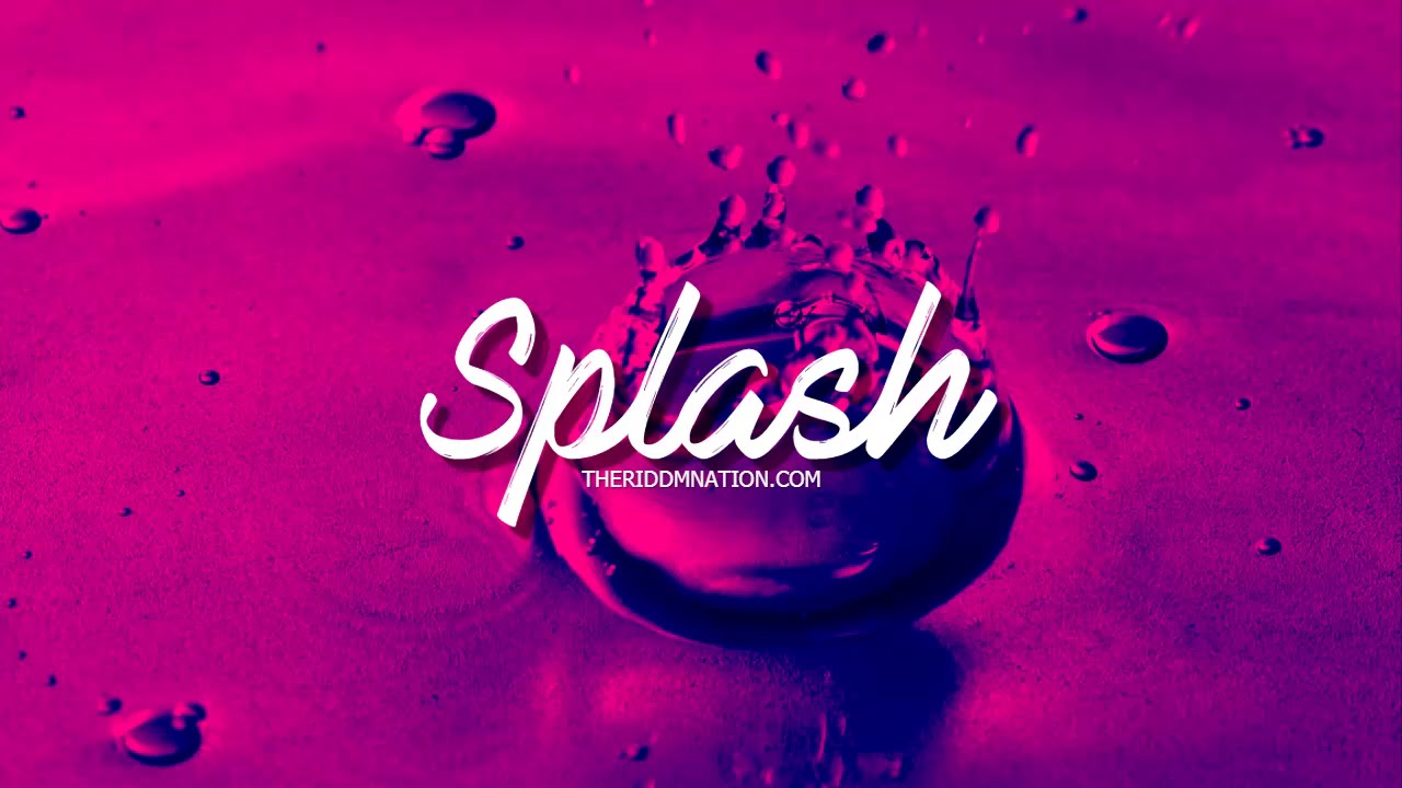 Splash Riddim Dancehall Riddim Instrumental 2019 - SPLASH RIDDIM [Prod by The Riddim ...