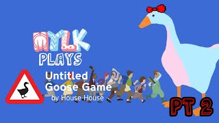 HOW TO DO THE WASHING 🩲 - MYLK plays Untitled Goose Game (Part 2)