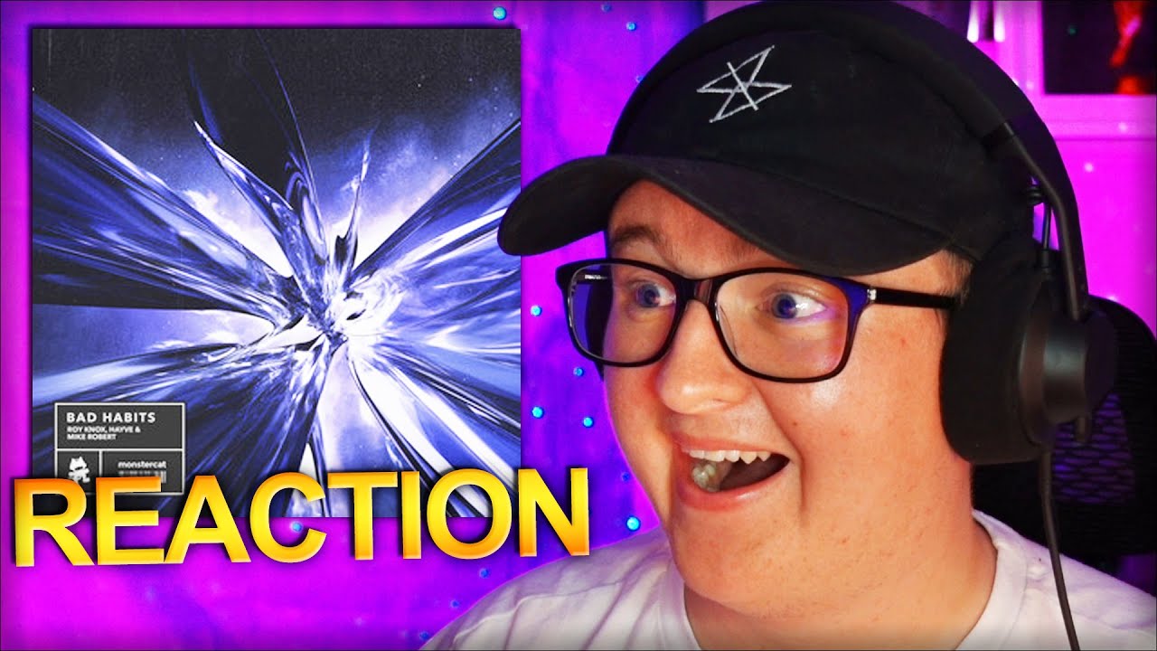 Roy Knox, Hayve & Mike Robert - Bad Habits *REACTION*