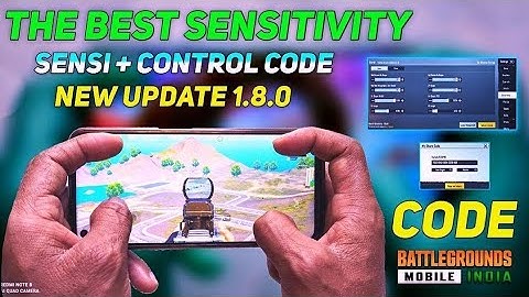 New Update 1.8.0 !! Best Sensitivity CODE + Control Setting PUBG MOBILE | BGMI 1.8 Best Sensitivity