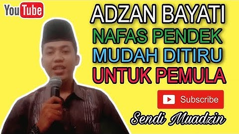 Adzan bayati nafas pendek mudah ditiru untuk pemula by @sendimuadzin