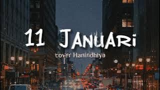 11 JANUARI - Hanin dhiya cover lirik