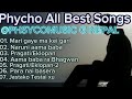 Phsycomusicg nepal best songs psycho song collection by kazidai  2023 best