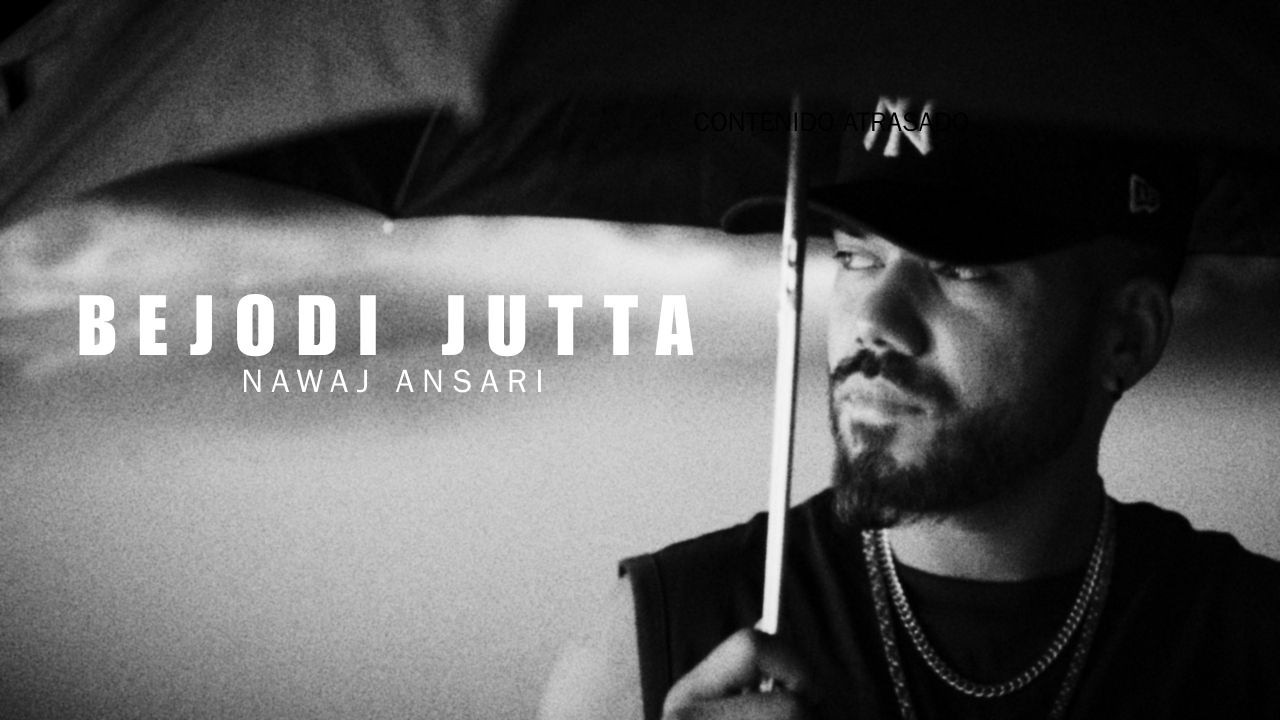 Nawaj Ansari - BEJODI JUTTA (Official Music Video)