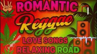 ROMANTIC REGGAE LOVE SONGS ❤️ Chill Mix for Lovers & Relaxing Moments