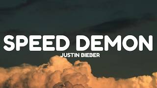 Justin Bieber - Speed Demon (Lyrics)