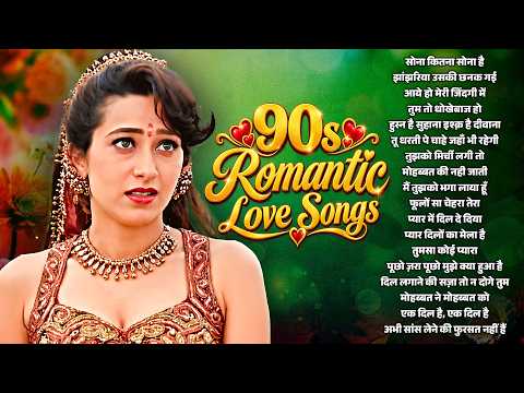 90’S Old Hindi Songs🥰 90s Love Song💘 Udit Narayan, Alka Yagnik, Kumar Sanu, Sonu Nigam