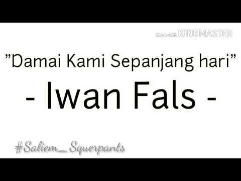Iwan Fals - Damai Kami Sepanjang Hari (Lirik)