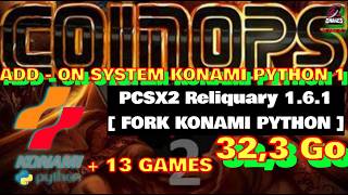 ⚠️COINOPS ADD-ON [SYSTEM KONAMI PYTHON / PCSX2x6 Reliquary 1.6.1] - [ 32GB ]⚠️GAMESHOW