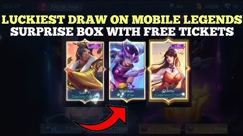 LUCKIEST DRAW ON SURPRISE BOX | MOBILE LEGENDS | SURPRISE BOX USING FREE TICKETS | MLBB EVENT