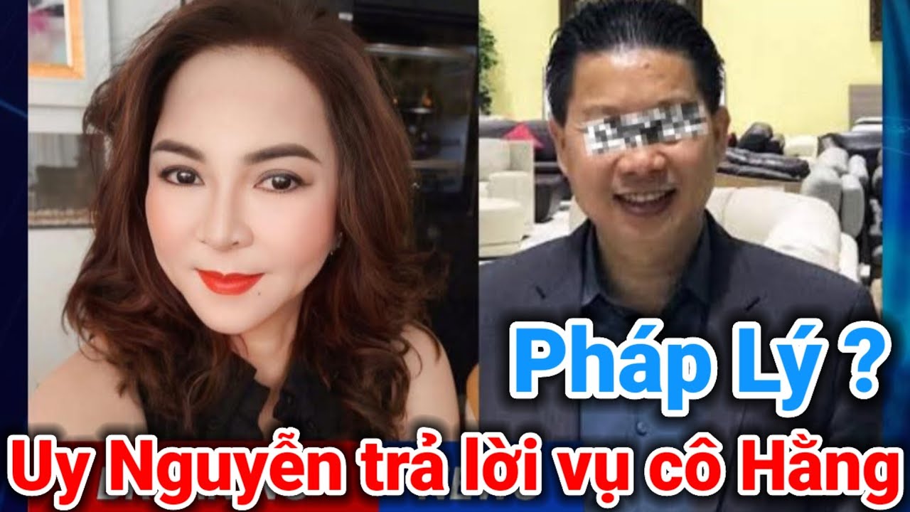 Uy Nguyễn trả lời vụ liên lạc với cô Hằng ?| Gấc Việt TV