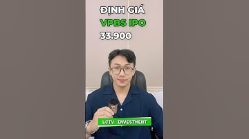 ĐÁNH GIÁ VPBS IPO GIÁ 33.900 VNĐ/CP VÀ SO SÁNH VỚI CỔ PHIẾU NGÂN HÀNG MẸ VPB #lctv #vpb #vpbs #vpx