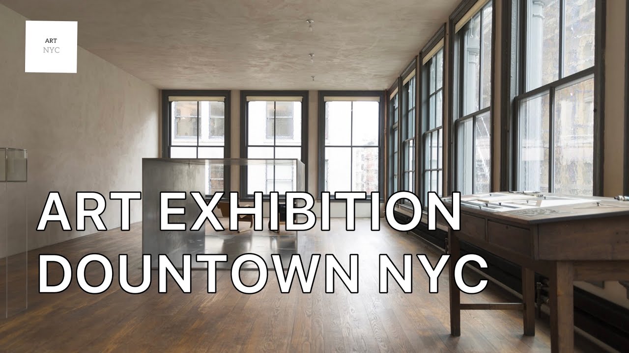 ART EXHIBITION DOWNTOWN, NEWMUSEUM, JUDD FOUNDATION, SOHO, LOWER EAST SIDE NYC summer 2023 
