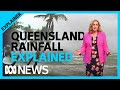 Far North Queensland&#39;s massive rainfall event explained | ABC News