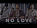 Dulquer salman  no love edit  no love  no love edit  shubh song edit songs edit status