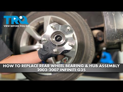 How to Replace Rear Wheel Bearing & Hub Assembly 2003-2007 Infiniti G35 How to Replace Rear Wheel Bearing & Hub Assembly 2003-2007 Infiniti G35