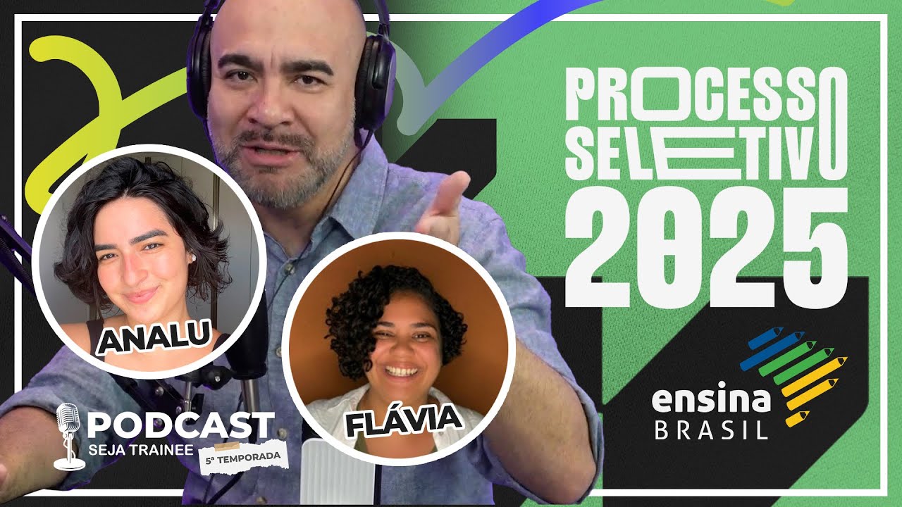 Programa de DESENVOLVIMENTO de LIDERANÇAS ENSINA BRASIL | PODCAST SEJA ...