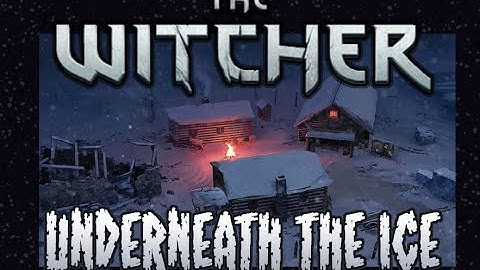 The Witcher RPG: Underneath the Ice - Chapter One