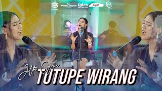 TUTUPE WIRANG - Jilta Ozora Welas isun hang ilang kegowo angin nong awang awang