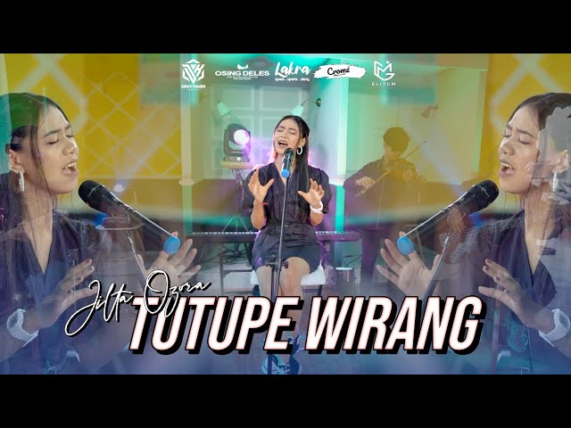 TUTUPE WIRANG - Jilta Ozora (Official Video) Welas isun hang ilang kegowo angin nong awang awang class=