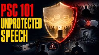 PSC 101 Unprotected Speech