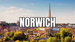 Why Norwich is So Unique? 10 Facts You Must Know!