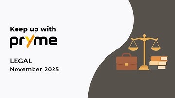 Keep up with Pryme: Legal | November 2025