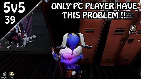 PC Player Problem in Identity V