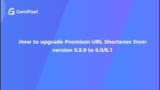 Premium  URL Shortener - Upgrade from 5.9.9 to 7.X