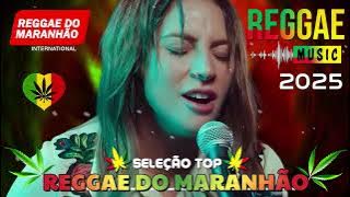 MÚSICA REGGAE 2026 ♫ REGGAE REMIX 2026 ♫ MELHOR DO REGGAE INTERNACIONAL ♫ REGGAE DO MARANHÃO 2026