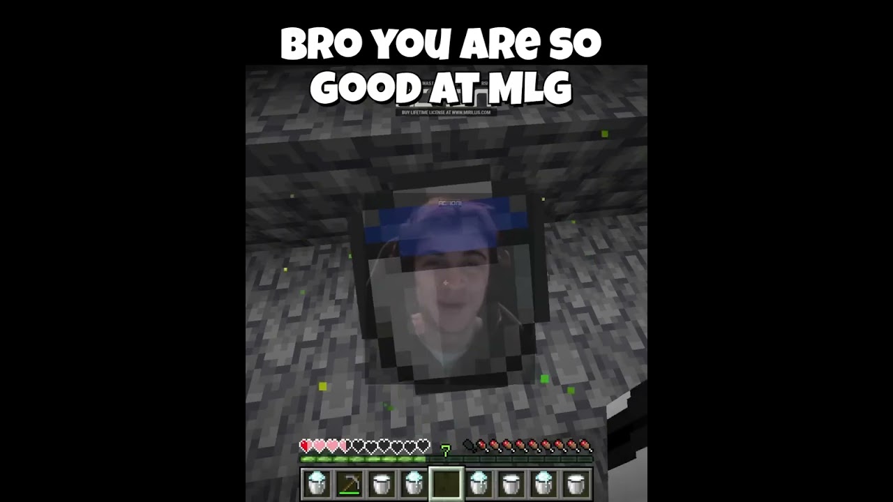 bro you are so good at MLG 