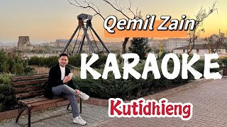 Karaoke KUTIDHIENG - Qemil Zain