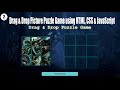 Drag &amp; Drop Picture Puzzle Game using HTML, CSS &amp; JavaScript | Fun Image Shuffle Project