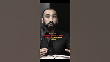DEALING WITH EMOTIONAL ABUSE | NOUMAN ALI KHAN #islamic #islam #quran #emotional