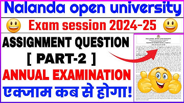 Nalanda open university part-2 Assignment question for annual exam 2025 || Nou assignment question