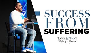Success From Suffering | Take Action | Keion Henderson TV